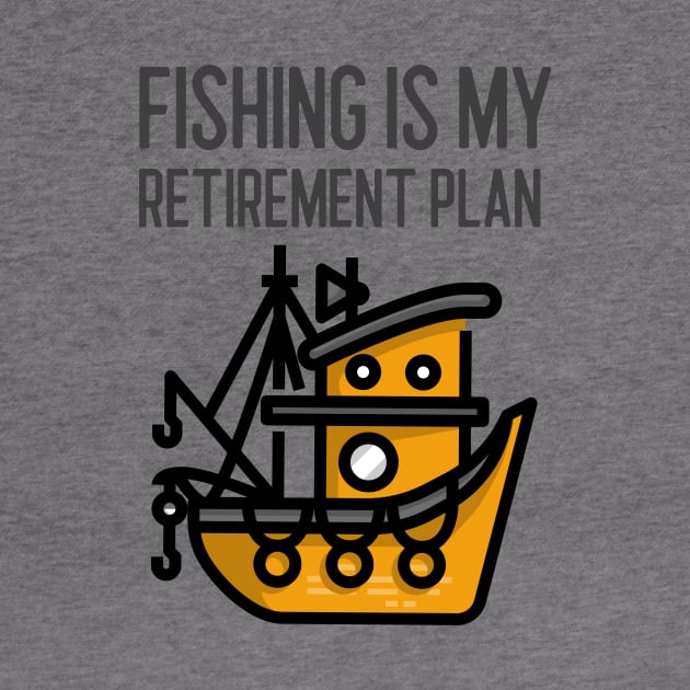 Fishing Is My Retirement Plan by Jitesh Kundra